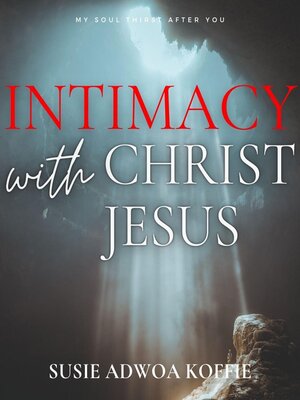 cover image of Intimacy with Christ Jesus